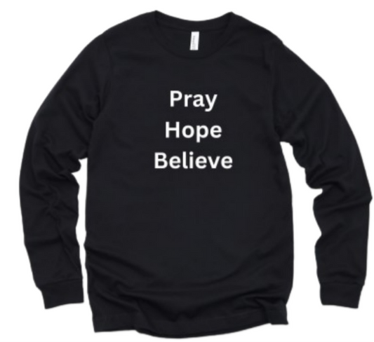 New Fall Arrival Pray Hope Believe Sweatshirt